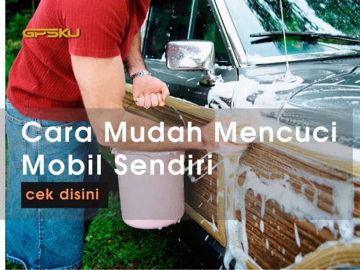 Panduan Cuci Mobil Sendiri Tanpa Bikin Lecet